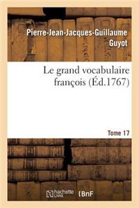 grand vocabulaire françois. Tome 17