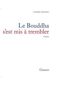 Le Bouddha s'est mis à trembler