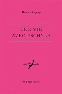 Une Vie Avec Eschyle