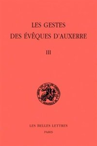 Les Gestes Des Eveques d'Auxerre