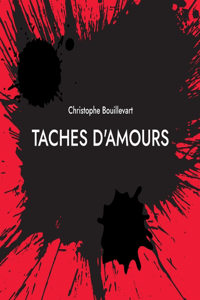 Taches d'amours