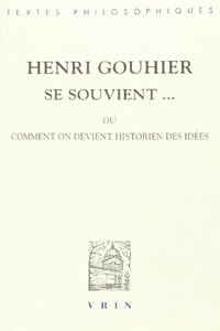 Marie-Louise Gouhier Et Giulia Belgioioso: Henri Gouhier Se Souvient...