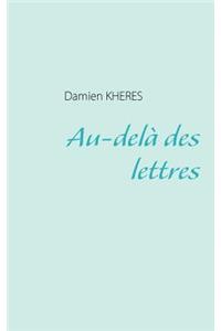 Au-delà des lettres