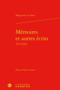 Memoires Et Autres Ecrits