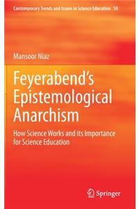 Feyerabend's Epistemological Anarchism