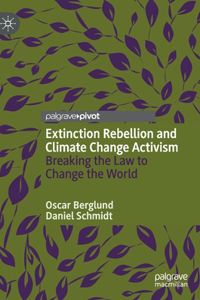 Extinction Rebellion and Climate Change Activism