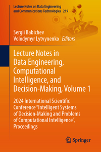 Lecture Notes in Data Engineering, Computational Intelligence, and Decision-Making