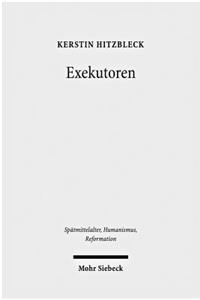 Exekutoren: Die Ausserordentliche Kollatur Von Benefizien Im Pontifikat Johannes' XXII.