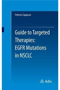 Guide to Targeted Therapies: EGFR Mutations in NSCLC