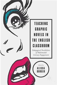 Teaching Graphic Novels in the English Classroom