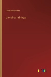 Um club da má-lingua