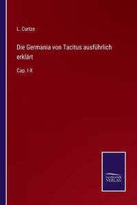 Die Germania von Tacitus ausführlich erklärt
