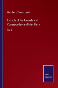 Extracts of the Journals and Correspondence of Miss Berry