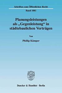 Planungsleistungen ALS 'Gegenleistung' in Stadtebaulichen Vertragen