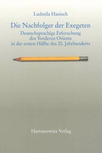 Die Nachfolger Der Exegeten