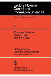 Optimization of Discrete Time Systems