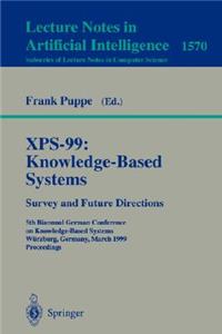 Xps-99: Knowledge-Based Systems - Survey and Future Directions