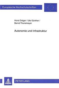 Autonomie und Infrastruktur