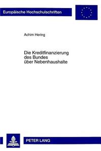 Die Kreditfinanzierung des Bundes ueber Nebenhaushalte