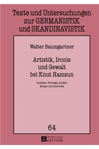 Artistik, Ironie und Gewalt bei Knut Hamsun