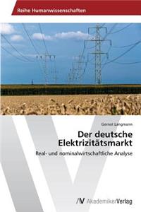 Der Deutsche Elektrizitatsmarkt