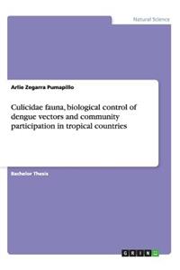 Culicidae fauna, biological control of dengue vectors and community participation in tropical countries