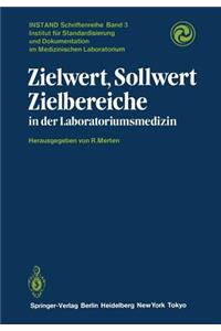 Zielwert, Sollwert Zielbereiche in der Laboratoriumsmedizin