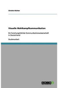 Visuelle Wahlkampfkommunikation