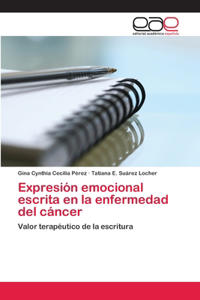 Expresión emocional escrita en la enfermedad del cáncer