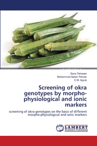 Screening of okra genotypes by morpho-physiological and ionic markers