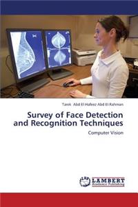 Survey of Face Detection and Recognition Techniques