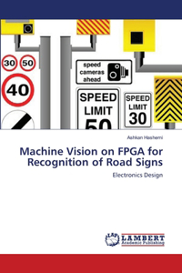 Machine Vision on FPGA for Recognition of Road Signs