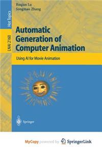 Automatic Generation of Computer Animation