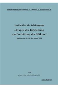 Bericht über die Arbeitstagung „Fragen der Entstehung und Verhütung der Silikose“