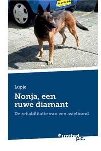 Nonja, Een Ruwe Diamant