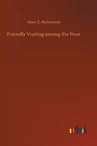 Friendly Visiting among the Poor