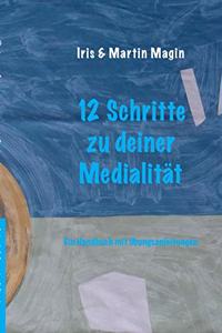 12 Schritte zu deiner Medialität