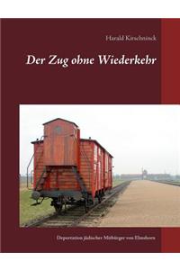 Zug ohne Wiederkehr