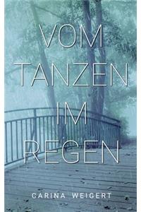 Vom Tanzen im Regen