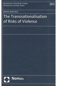Transnationalisation of Risks of Violence