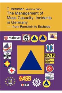 The Management of Mass Casualty Incidends in Germany