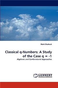 Classical q-Numbers