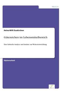 Gütezeichen im Lebensmittelbereich