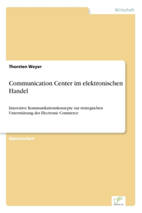 Communication Center im elektronischen Handel