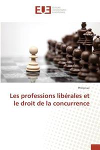 Les Professions Libérales Et Le Droit de la Concurrence