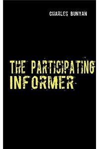 The Participating Informer