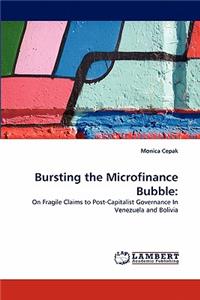 Bursting the Microfinance Bubble