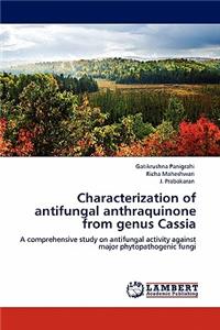 Characterization of Antifungal Anthraquinone from Genus Cassia