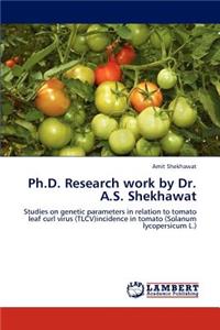 PH.D. Research Work by Dr. A.S. Shekhawat