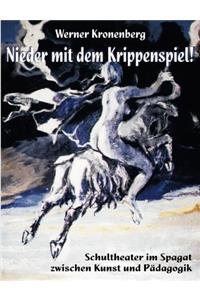 Nieder mit dem Krippenspiel!